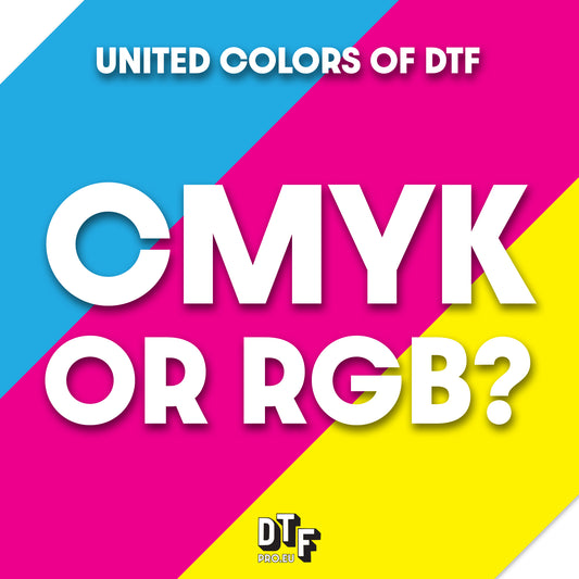 United colors of DTF - CMYK or RGB?